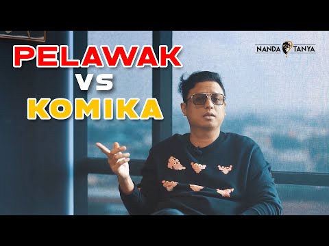 KATANYA KOMIKA GAK MAU DI BILANG PELAWAK?!? BEDANYA APAAN YAAA?! #NANDATANYA