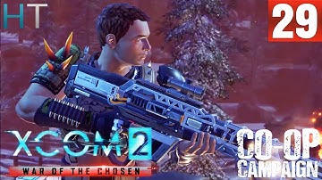ICE KILLER - Ep 29 - XCOM 2 WAR OF THE CHOSEN CO-OP Gameplay - Let