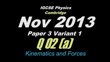 Oct/Nov 2013 Paper 3 Var 1 (Q02(a)) IGCSE Physics CIE 0625