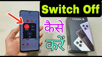 How To Power Off in Lava Yuva 3 | Lava Yuva 3 Switch Off Kaise Karen | Mobile Band Kaise Karen |