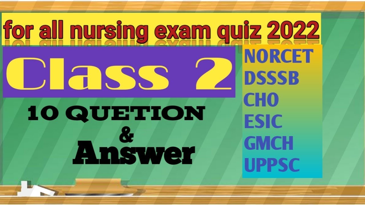 Nursing quiz 2 🥇🥇2022 All nursing competition exam prepration 2022 🏅
