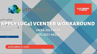 VMWare vCenter Log4J Workaround | VMSA-2021-0028 | CVE-2021-44228