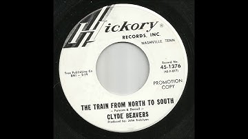 Clyde Beavers - The Train From North To South