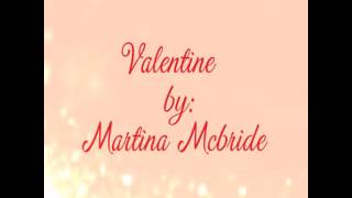 Valentine-Martina Mcbride (lyrics)