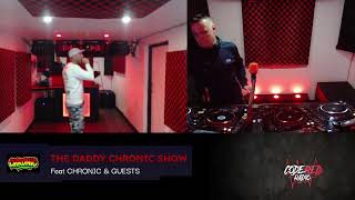 THE DADDY CHRONIC SHOW