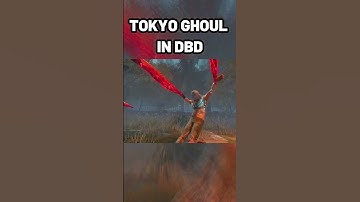 TOKYO GHOUL IN DBD  #deadbydaylight #dbd #dbdshorts