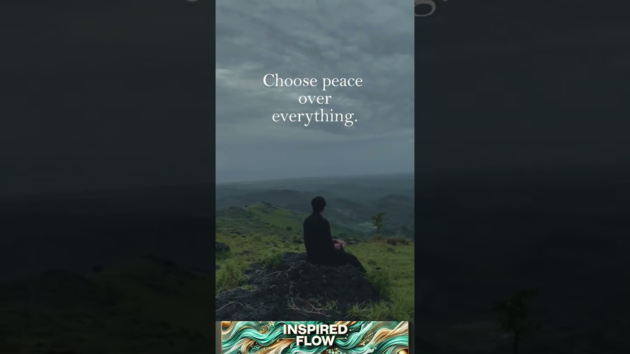Choose Peace Over Everything 🌿 | Daily Inspiration