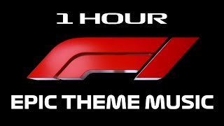 1 HOUR of EPIC Formula 1 Theme Music