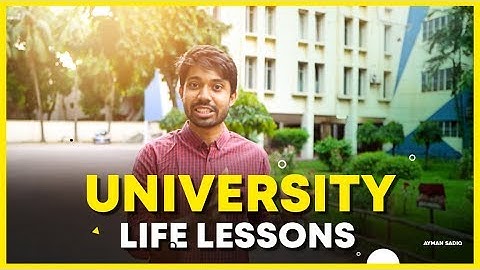 My University Life Experience | Things to Learn from University Life