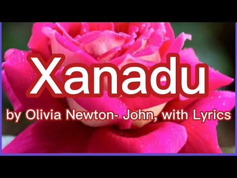 Xanadu Song By Olivia Newton John With Lyrics