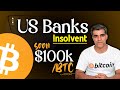 Crypto market latest news updates analysis us banks insolvent btc 100k soon