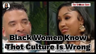 Black Women Know Thot Culture Is Wrong