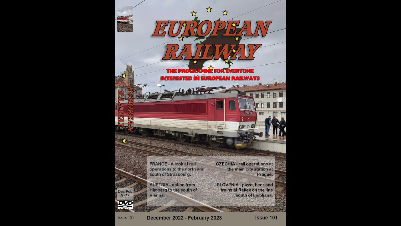 European Railway Issue 101 December 2022 To February 2023 YouTube european-railway-issue-101-december-2022-to-february-2023-youtube