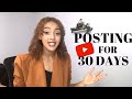 I POSTED A VIDEO FOR 30 DAYS l Why small youtubers should post everyday!