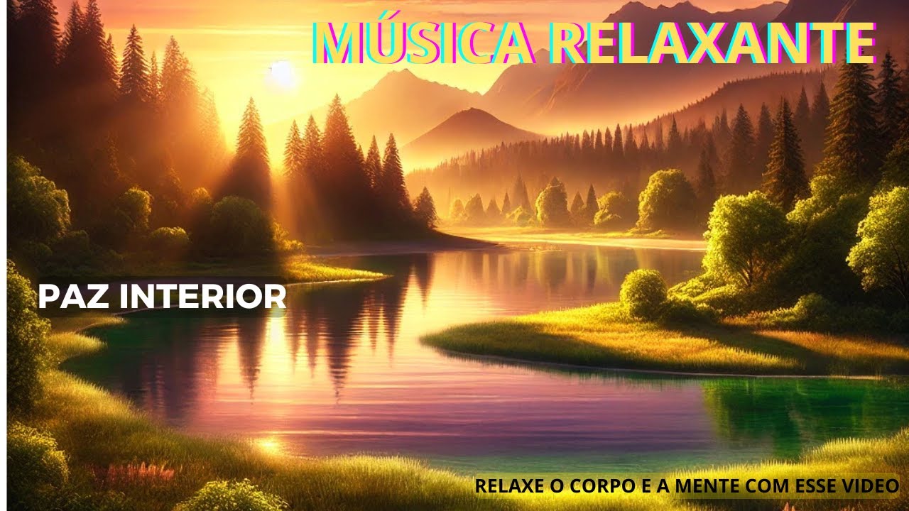 Elimine o Estresse e a Ansiedade Musica Relaxante que Cura - YouTube
