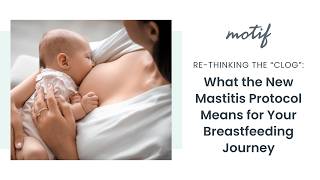 What the New Mastitis Protocol Means for Your Breastfeeding Journey