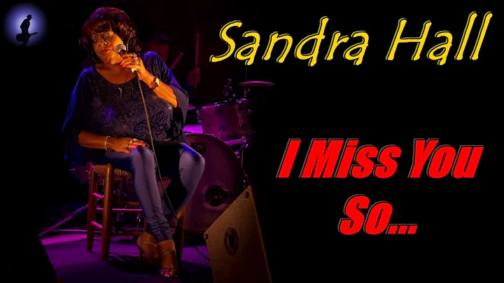Sandra Hall - I Miss You So (Kostas A~171)
