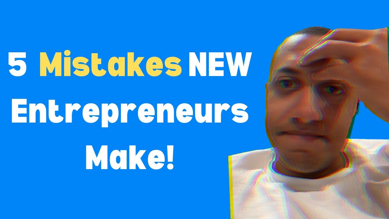 5 Mistakes Entrepreneurs Make That WON'T Help Your Online Startup Business | Ep 4