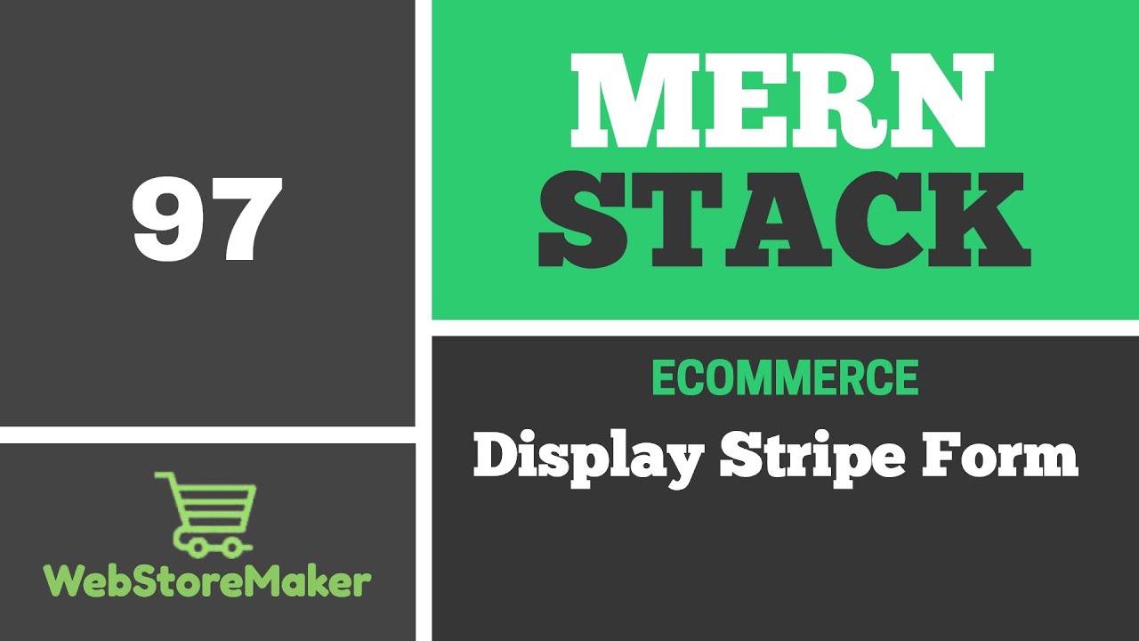 [97] Display Stripe Form - Ecommerce Tutorial using MERN Stack