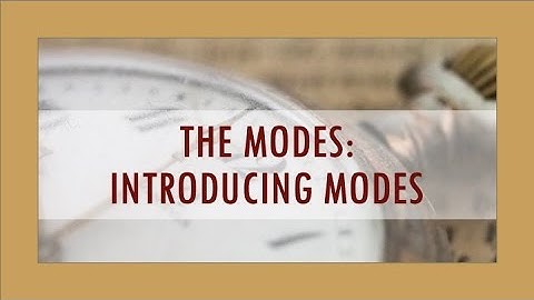 THE MODES: Introducing Modes