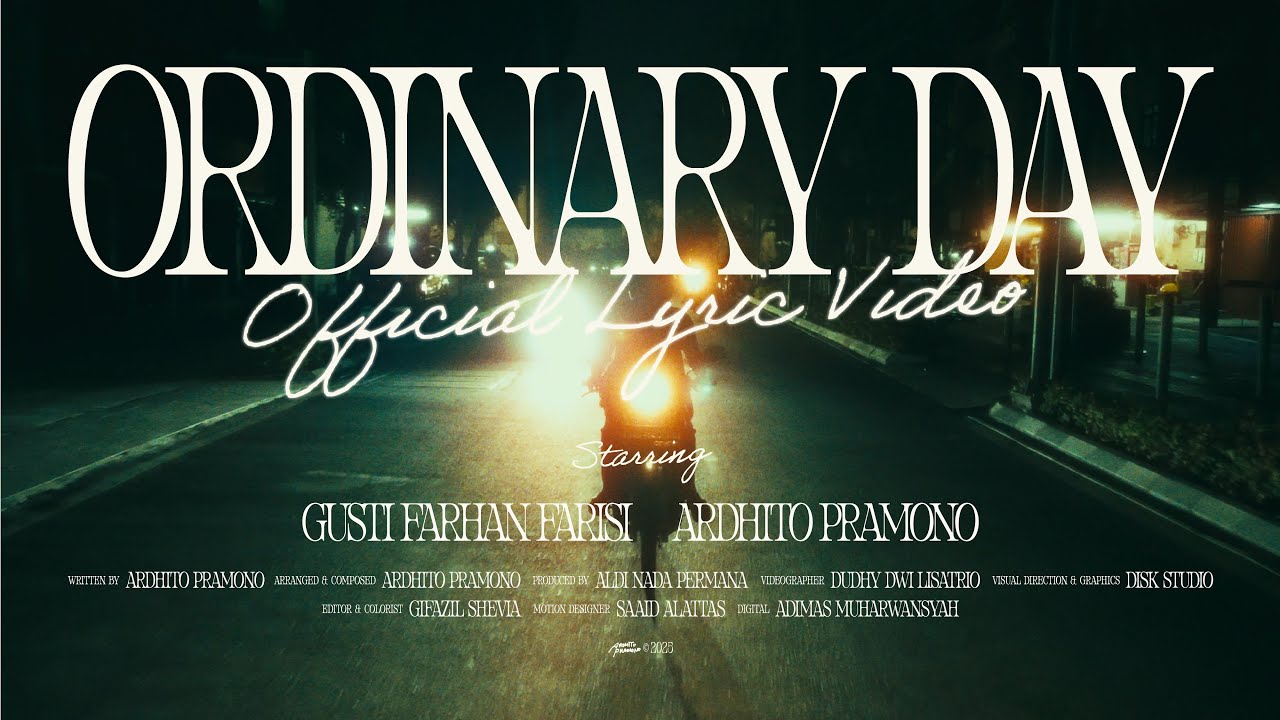 Ardhito Pramono - Ordinary Day (Official Lyric Video)