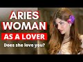 ARIES WOMAN IN LOVE PERSONALITY | How to tell she truly loves you