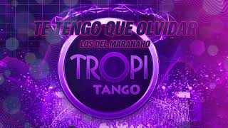 TE TENGO QUE OLVIDAR - Los del Maranaho (Intro Acapella)