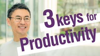 3 keys for Productivity ( English )