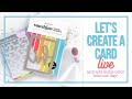 Live Replay: Let&#39;s Create a Card *and BONUS LAYOUT* LIVE!