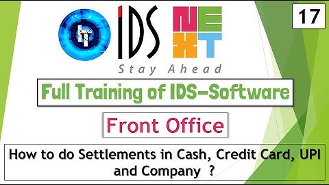 IDS Training | Full Training of Front Office | How to do Settlements in Cash|Credit Card|UPI|Company