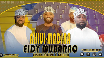 AHLUL MADINA - EID MUBARAQ (Official Qaswida Video)