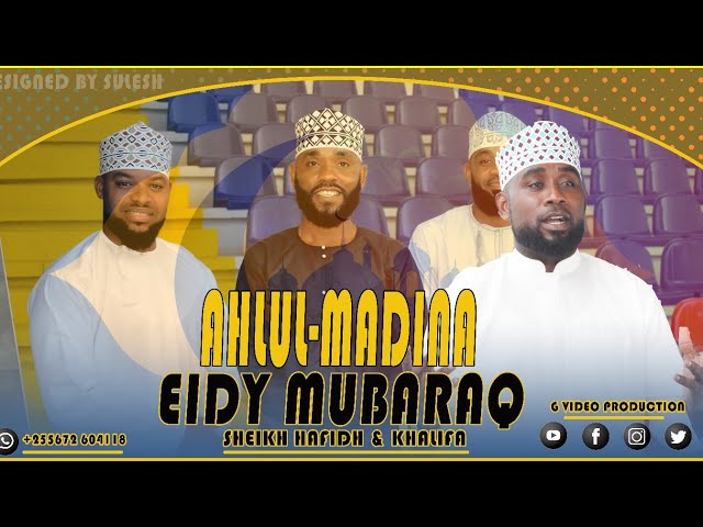 AHLUL MADINA - EID MUBARAQ (Official Qaswida Video) class=