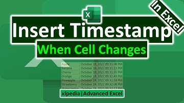 How to Insert Timestamp in Excel When Cell Changes