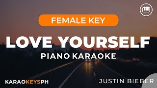 Love Yourself - Justin Bieber (Female Key - Piano Karaoke)