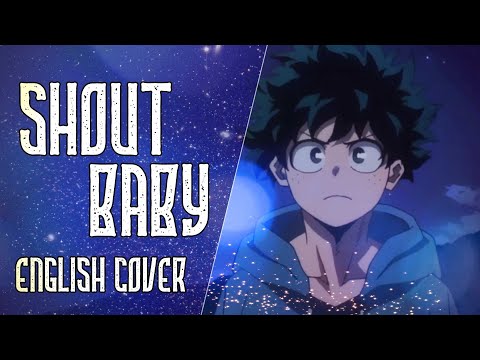 My Hero Academia SHOUT BABY English Cover Nicki Gee