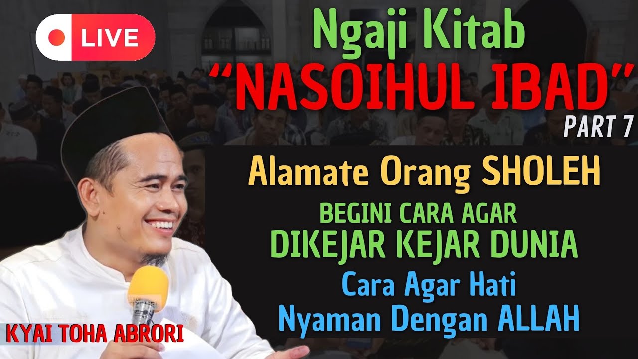 CARA DI KEJAR KEJAR DUNIA ALAMATE WONG SHOLEH !! K.H TOHA ABRORI