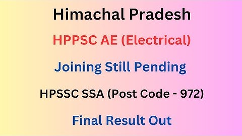 HPSEBL - SSA (Post code - 972) Final Result || AE (Electrical) Joining Still Pending || Let