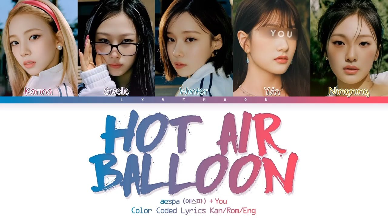 AESPA: You as a member - Hot Air Balloon (에스파  - 5 members ver.)