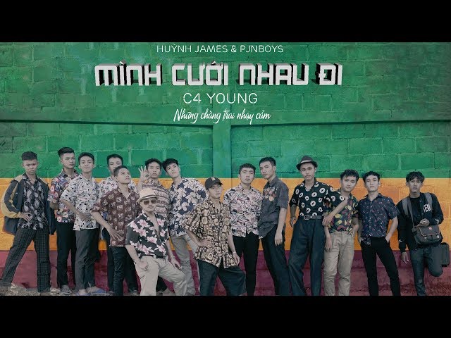 MÌNH CƯỚI NHAU ĐI - Pjnboys x Huỳnh James (Official MV) class=