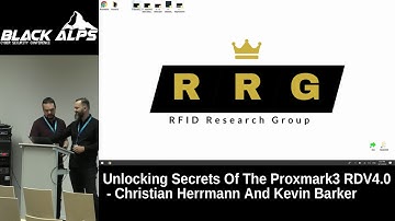 BlackAlps 2018: Unlocking Secrets Of The Proxmark3 RDV4.0 - Christian Herrmann And Kevin Barker