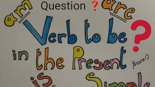 Verb to be  Question form  إزاى verb to be فى صيغة الاستفهام  بنسأل بيه