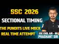 SSC 2026 Exam 🔥 | The Pundit Mock + Real Time Attempt | कब क्या Attempt करें? | By Prashant Bhaiya