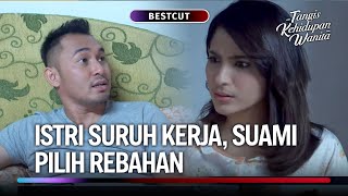 Ngaku Laki Tapi Gak Nanggung Nafkah! 😡| Bestcut Tangis Kehidupan Wanita Eps 26 (1/3)