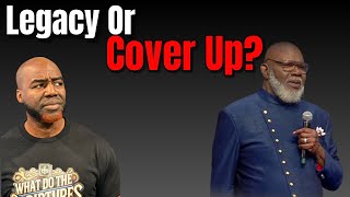 T.D. Jakes Stepping Aside: Is It About Legacy or Scandal?