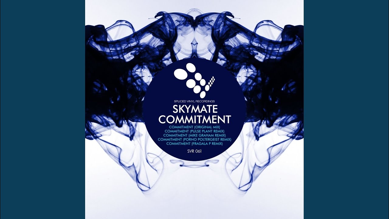 Guarda Commitment (Pulse Plant Remix) su YouTube Guarda Commitment (Pulse Plant Remix) su YouTube