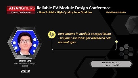Stephen Gong, Cybrid: Innovations In Module Wraps – Polymer Solutions For Advanced Cell Technologies