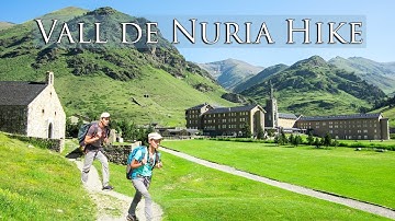 Hike from scenic VALL de NURIA Valley To Ribes de Freser village in Pyrenees, Spain - Day 2