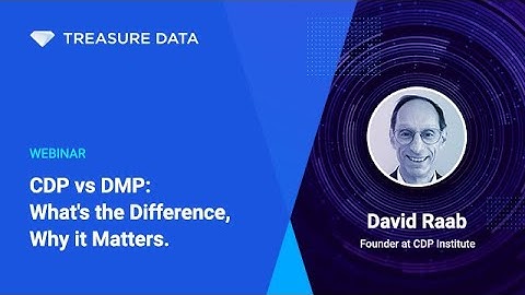 CDP vs DMP: What