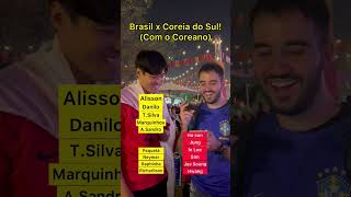 Brasil X Coreia Do Sul Com O Gringo Coreano Curiosidades Da Bola