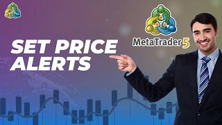How to Set Price Alerts on MetaTrader 5| 2026 Guide